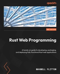 Enlarge image Cover: Rust Web Programming - Packt Publishing Limited