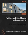 Cover: Platform and Model Design for Responsible AI - Packt Publishing Limited
