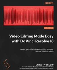 Abbildung von: Video Editing Made Easy with DaVinci Resolve 18 - Packt Publishing