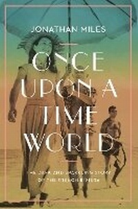 Enlarge image Cover: Once Upon a Time World - Atlantic Books