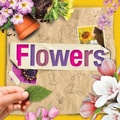 Cover: Flowers - BookLife Publishing