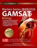 Cover: 2023-2024 Masters Series Biology GAMSAT Preparation by Gold Standard GAMSAT - RuveneCo Inc