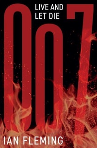 Enlarge image Cover: Live and Let Die - Ian Fleming Publications
