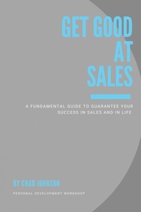 Enlarge image Cover: Get Good At Sales - Outskirts Press