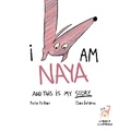 Cover: I Am Naya and This Is My Story - La Galga Ilustrada