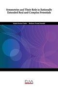 Cover: Symmetries and Their Role in Rationally Extended Real and Complex Potentials - Eliva Press