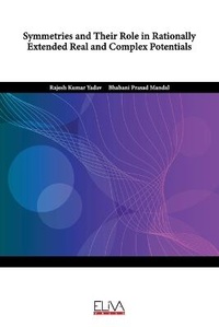 Enlarge image Cover: Symmetries and Their Role in Rationally Extended Real and Complex Potentials - Eliva Press
