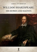 Cover: William Shakespeare: His homes and haunts - Edizioni Aurora Boreale