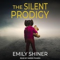 Cover: The Silent Prodigy - Tantor Audio