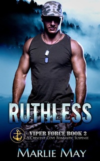 Enlarge image Cover: Ruthless (Viper Force, #2) - Marlie May