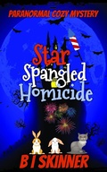 Cover: Star Spangled Homicide (Marcall's Breakfast Cafe Paranormal Cozy Mystery) - Marcall's Breakfast Cafe Paranormal Cozy Mystery