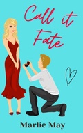 Cover: Call it Fate (Crescent Cove, #2) - Marlie May