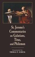 Cover: St. Jerome's Commentaries on Galatians, Titus, and Philemon - University of Notre Dame Press