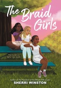 Cover: The Braid Girls - Little, Brown Books for Young Readers