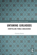 Cover: Untaming Girlhoods - Routledge