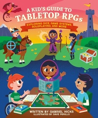 Enlarge image Cover: A Kid's Guide to Tabletop RPGs - Running Press