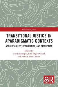 Enlarge image Cover: Transitional Justice in Aparadigmatic Contexts - Routledge