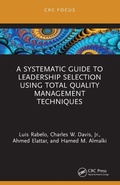 Cover: A Systematic Guide to Leadership Selection Using Total Quality Management Techniques - CRC Press