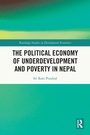 Bild: The Political Economy of Underdevelopment and Poverty in Nepal - Routledge