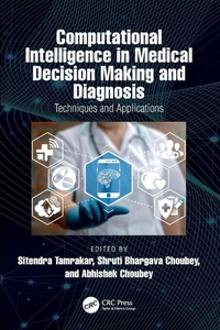 Enlarge image Cover: Computational Intelligence in Medical Decision Making and Diagnosis - CRC Press