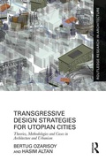 Cover: Transgressive Design Strategies for Utopian Cities - Routledge