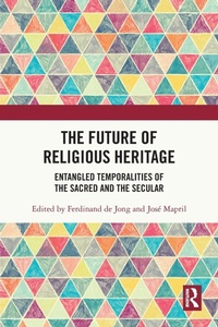 Abbildung von: The Future of Religious Heritage - Routledge
