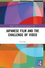 Cover: Japanese Film and the Challenge of Video - Routledge