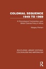 Cover: Colonial Sequence 1949 to 1969 - Routledge