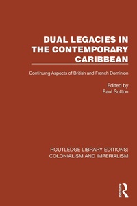 Enlarge image Cover: Dual Legacies in the Contemporary Caribbean - Routledge