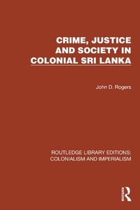 Bild: Crime, Justice and Society in Colonial Sri Lanka - Routledge