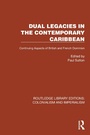 Cover: Dual Legacies in the Contemporary Caribbean - Routledge