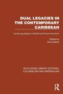 Cover: Dual Legacies in the Contemporary Caribbean - Routledge