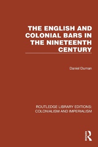 Abbildung von: The English and Colonial Bars in the Nineteenth Century - Routledge