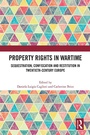 Cover: Property Rights in Wartime - Routledge