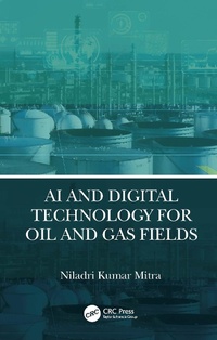 Abbildung von: AI and Digital Technology for Oil and Gas Fields - CRC Press