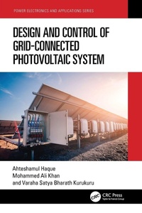 Enlarge image Cover: Design and Control of Grid-Connected Photovoltaic System - CRC Press