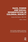 Cover: Race, Power and Social Segmentation in Colonial Society - Routledge