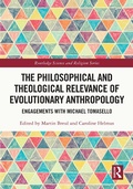 Cover: The Philosophical and Theological Relevance of Evolutionary Anthropology - Routledge