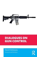 Cover: Dialogues on Gun Control - Routledge