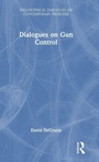Cover: Dialogues on Gun Control - Routledge