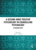 Cover: A Second-Wave Positive Psychology in Counselling Psychology - Routledge