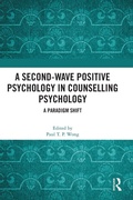 Cover: A Second-Wave Positive Psychology in Counselling Psychology - Routledge