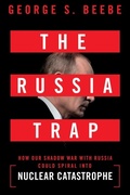 Cover: The Russia Trap - St. Martin's Griffin