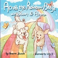 Cover: Across the Rainbow Bridge with Stuart & Athena - Lulu.com
