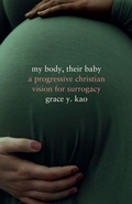 Cover: My Body, Their Baby - Stanford University Press