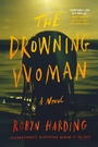 Cover: The Drowning Woman - Grand Central Publishing