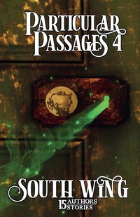Enlarge image Cover: Particular Passages 4 - Knight Writing Press