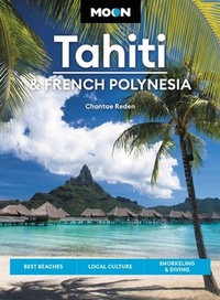 Abbildung von: Moon Tahiti & French Polynesia (First Edition) - Moon Travel