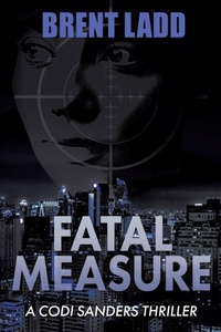 Enlarge image Cover: Fatal Measure - Morgan James Publishing llc