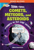 Cover: Zoom Into Space Comets, Meteors, and Asteroids - Sequoia Kids Media
